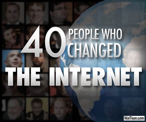 四十位改变互联网的人